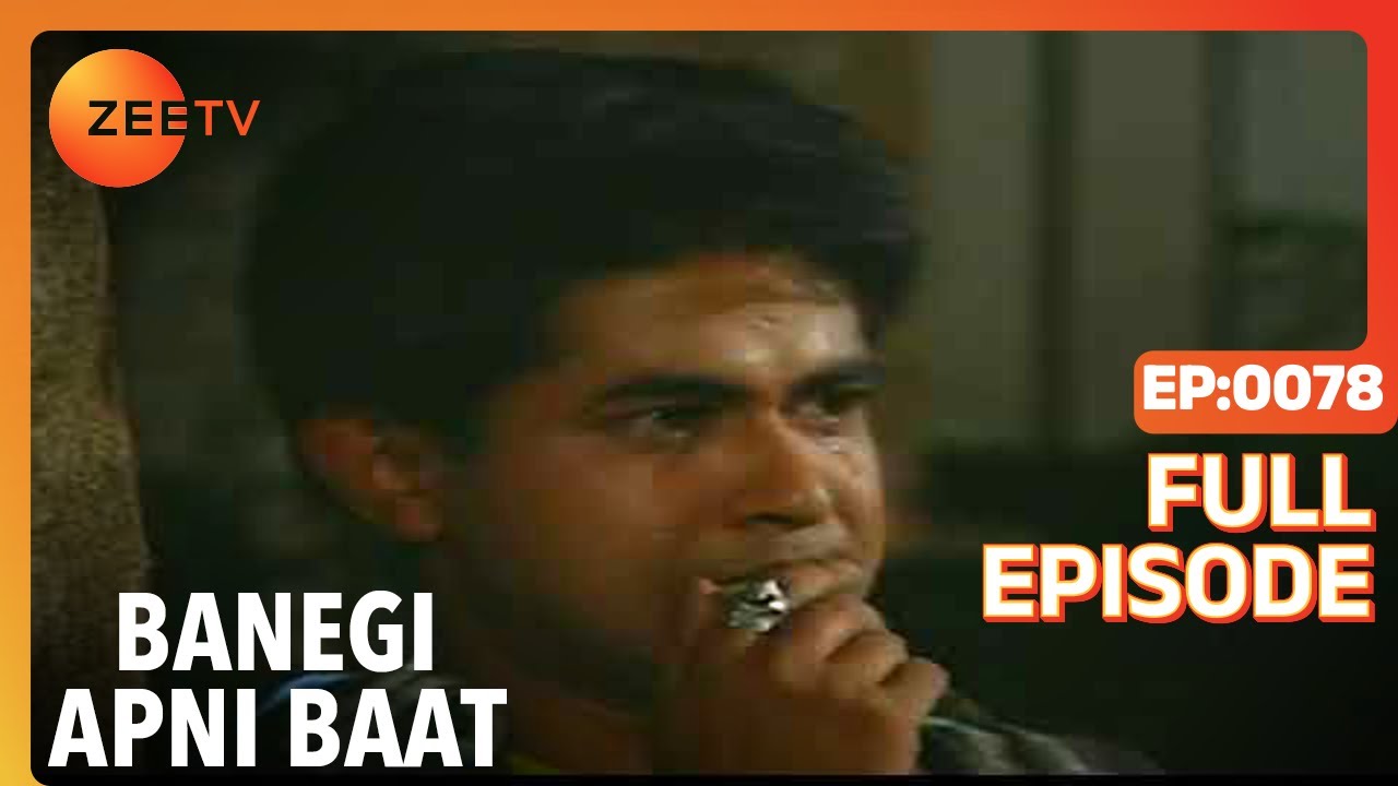 क्या Richa को हो गया है Abhishek से प्यार? | Banegi Apni Baat | Full Ep. 78 | ZEE TV