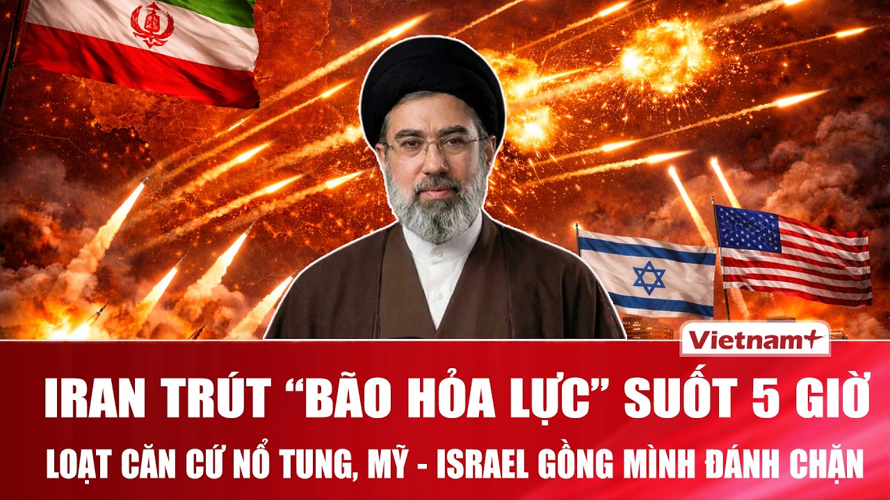Tên lửa Iran trút “bão hỏa lực” 5 giờ liên tiếp, loạt căn cứ nổ tung, Mỹ-Israel gồng mình đánh chặn