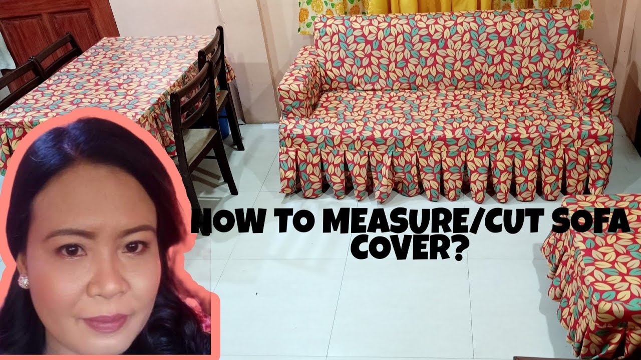 How to cut/measure sofa cover!
