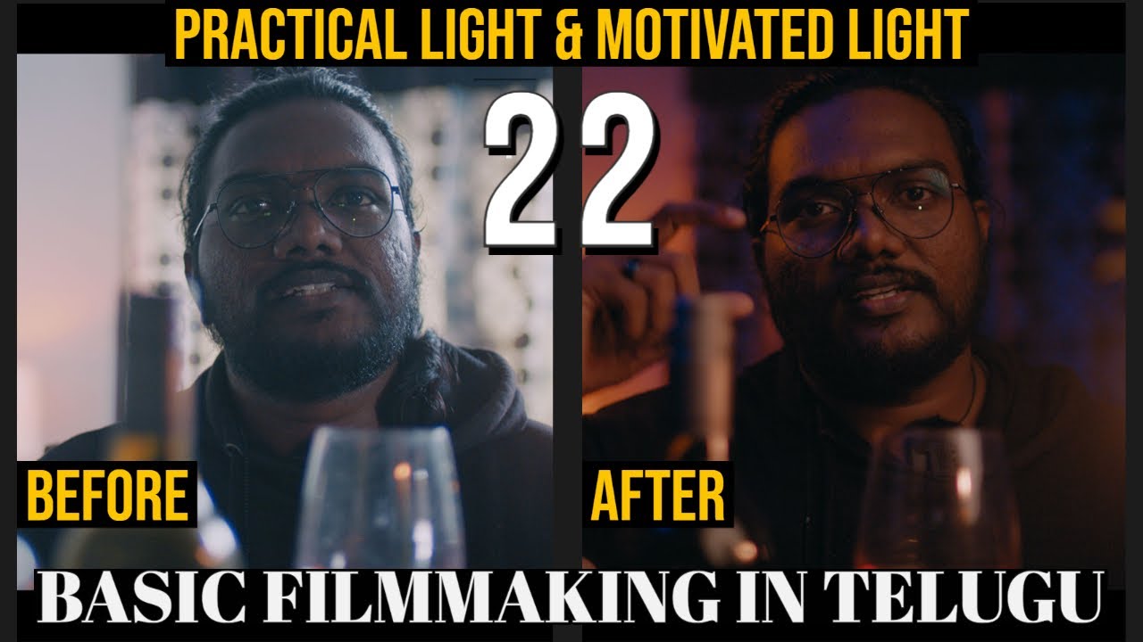 PRACTICAL & MOTIVATED LIGHT  || BASIC FILM MAKING IN TELUGU || AN EDUCATIONAL WEB SERIES- 22