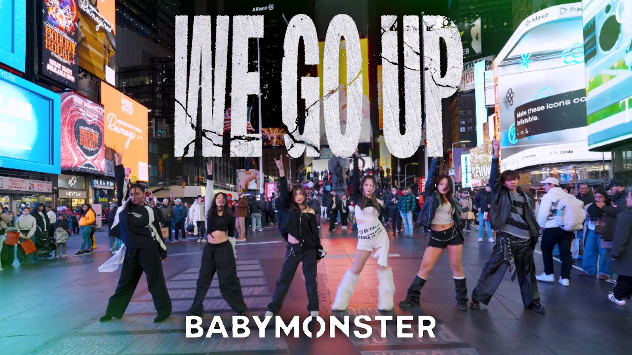 [K-POP IN PUBLIC NYC | TIMESQUARE | ONE TAKE] BABYMONSTER(베이비몬스터) - ‘We Go Up’ Dance Cover