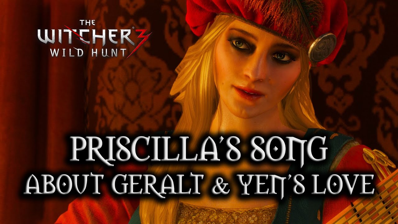 The Witcher 3: Wild Hunt - Priscilla's Song about Geralt's love for Yennefer