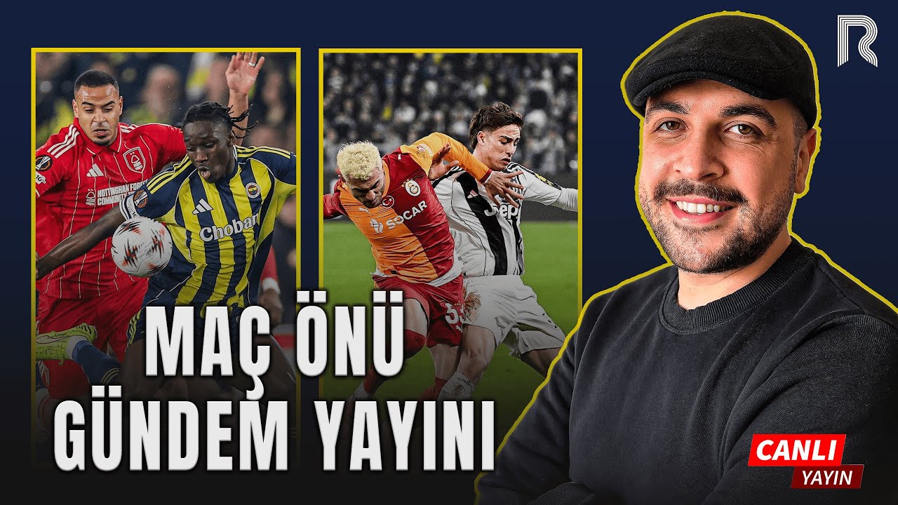 FENERBAHÇE - NOTTINGHAM FOREST MAÇ ÖNÜ🔥 |GS MAÇI - SAMSUN MAÇI- İLK11LER 🔥#fenerbahçe