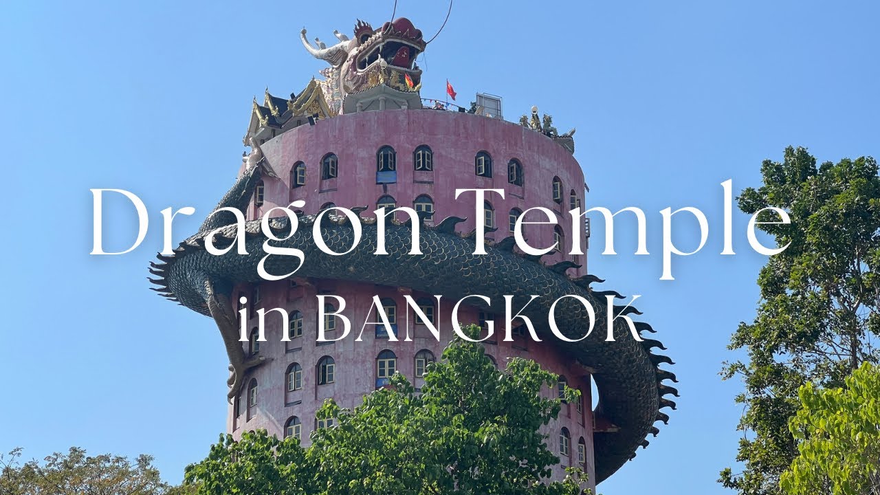 BANGKOK Trip #2 | Dragon temple ドラゴン寺 / ワット パクナム /マハナコーンタワー