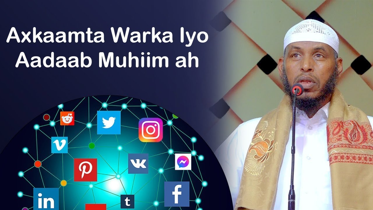 Axkaamta Warka Iyo Aadaabta Muhiimka ah Sh.Barbaraawi
