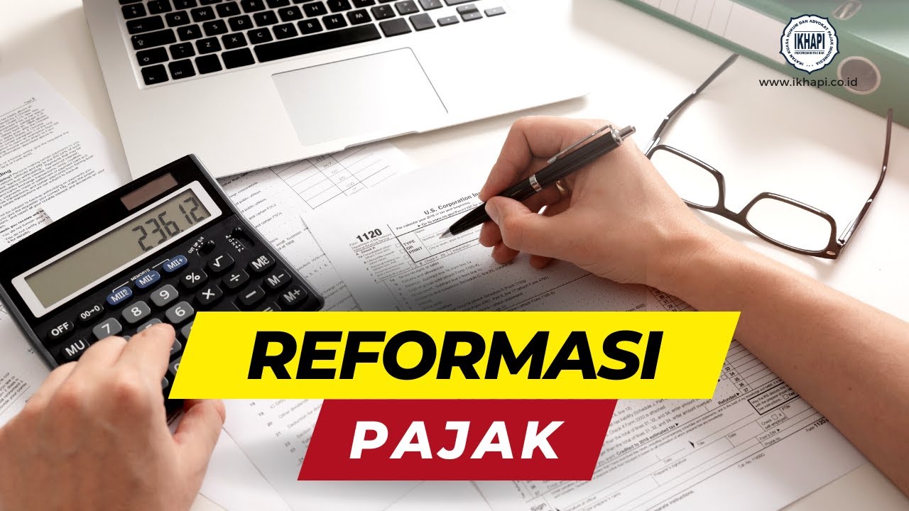 Apa itu Reformasi Perpajakan?