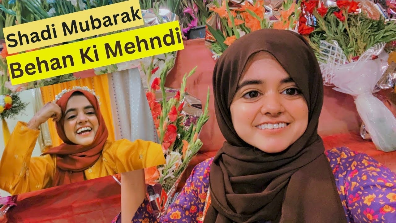 Behan Ki Shadi || Mehndi || Pyari Maryam
