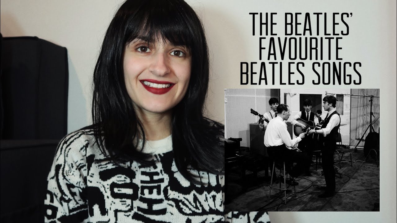 The Beatles’ Favourite Beatles songs