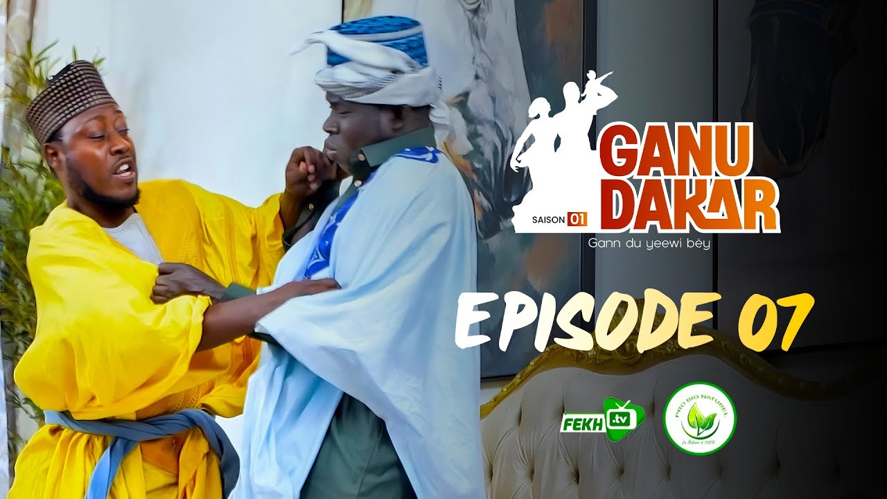 GANU DAKAR Saison 01 Episode 07