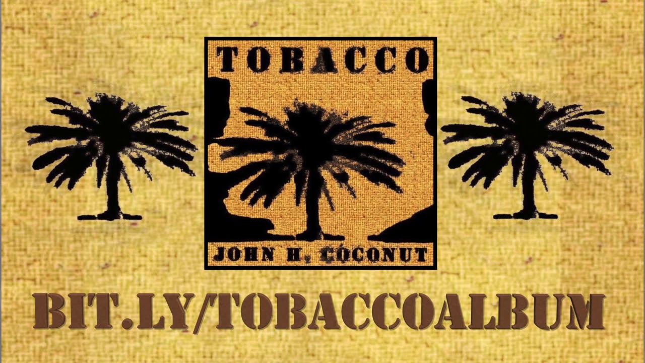John Humphrey Coconut &bull; TOBACCO &bull; Full Audio Album, Disco Entero