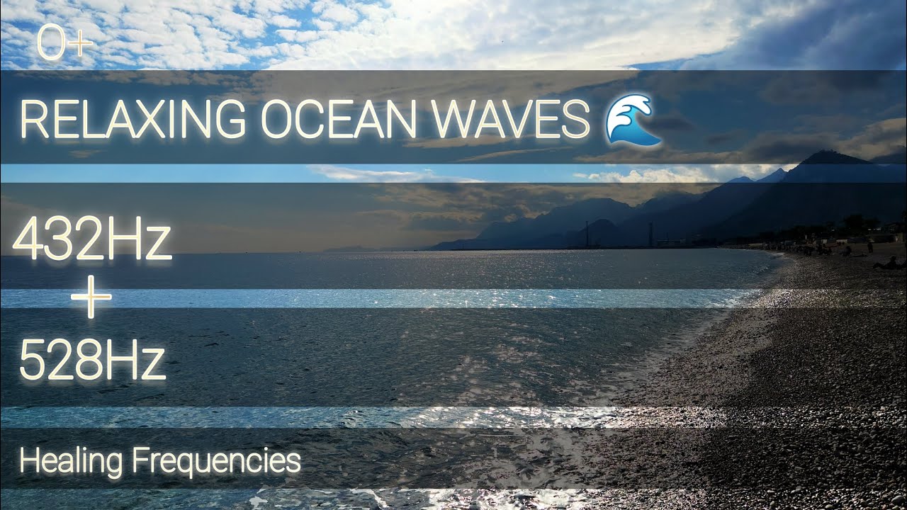 Relaxing Ocean Waves 🌊 | 432Hz + 528Hz Healing Frequencies for Stress Relief & Meditation