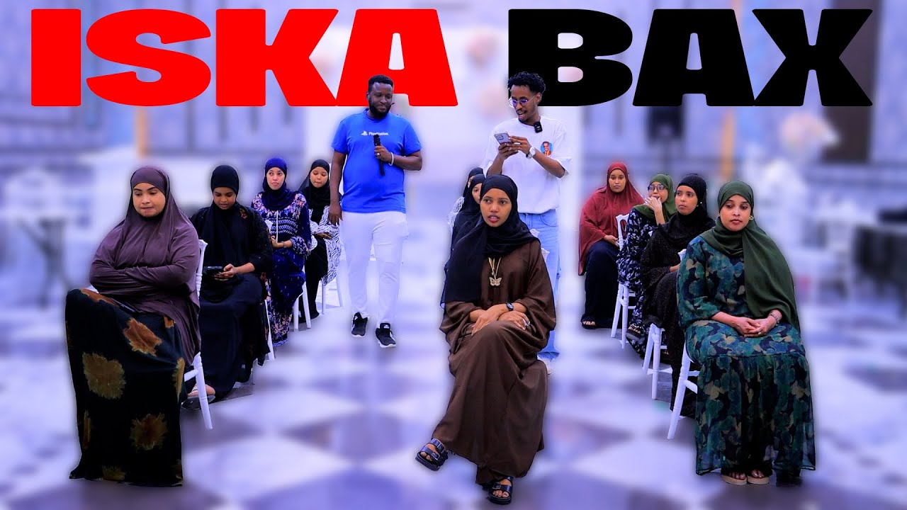 CHALLENGE ISKA BAX & KASHKA OO GABDHAHA KU XUJEEYEY HEESTIISA SEYNABEEY IYO WIXII DHACAY-KALA CARAR