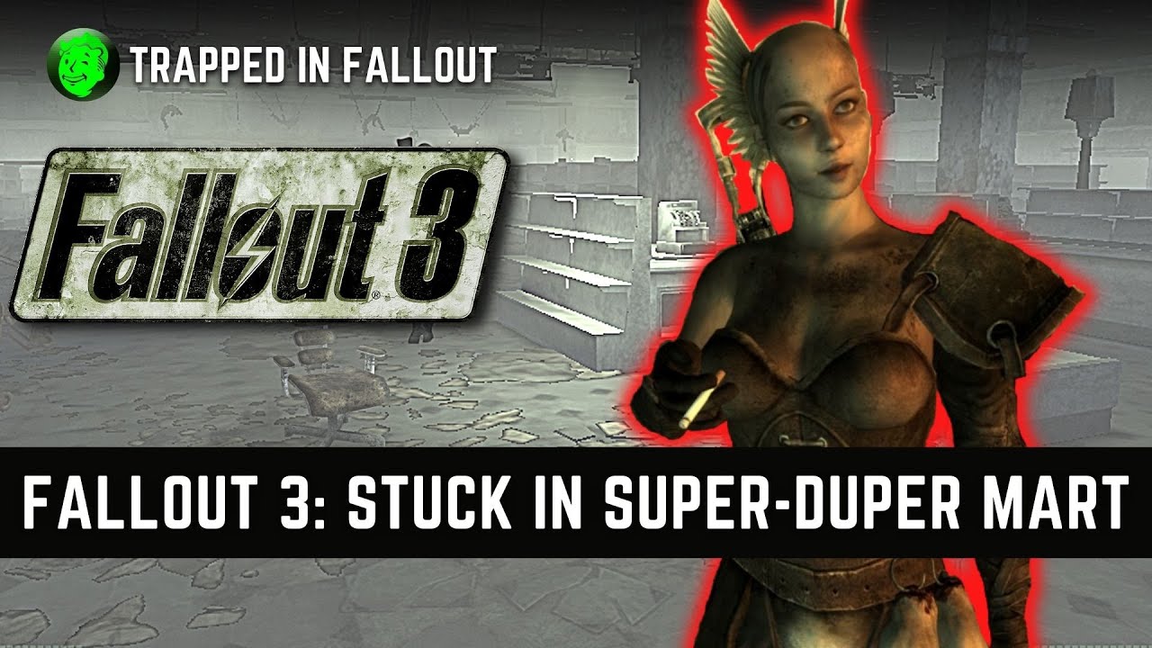How To Explore The Super Duper Mart In Fallout 3