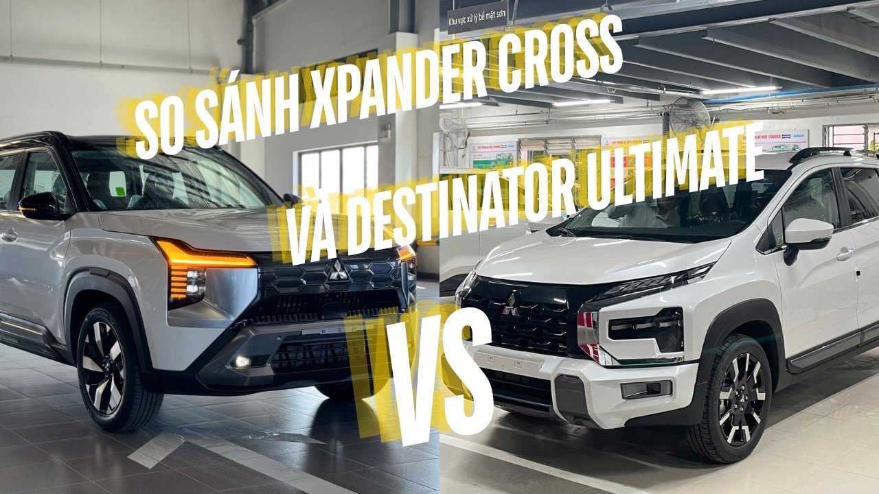 Xpander vs Destinator - Khác nhau những gì? Chọn mua xe nào hợp lý? #destinator #xpander