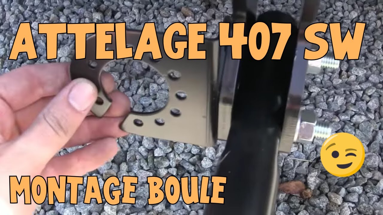 Tutoriel 407 #04 Montage attelage (1 sur 2)