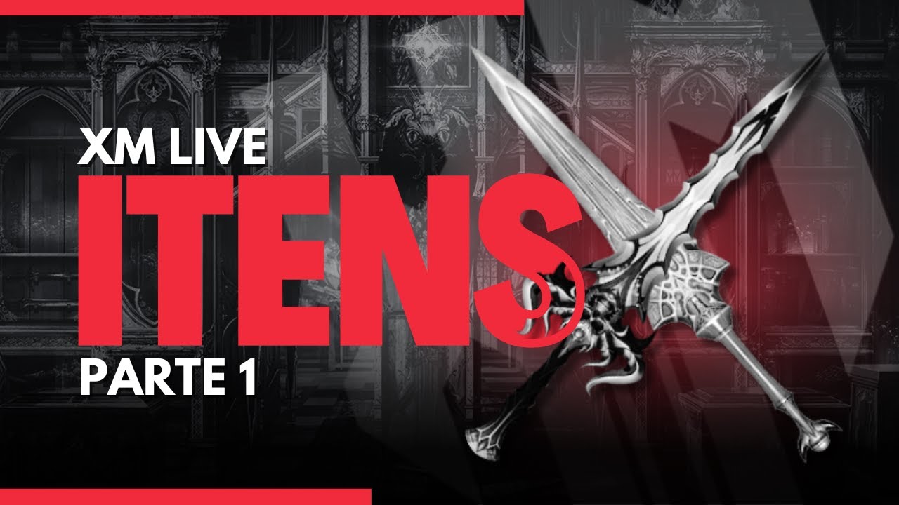 Entendendo o XM Live #04: Tudo sobre itens pt. 1