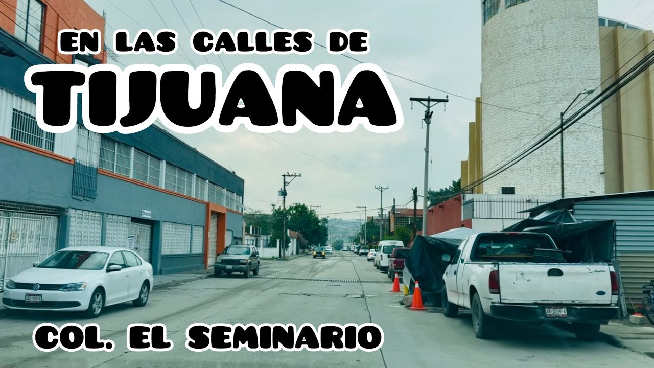Rumbo a Colonia Seminario | En las calles de Tijuana 
