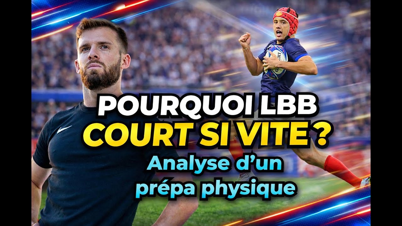Pourquoi Louis Bielle-Biarrey court si vite ? Analyse d’un prépa physique