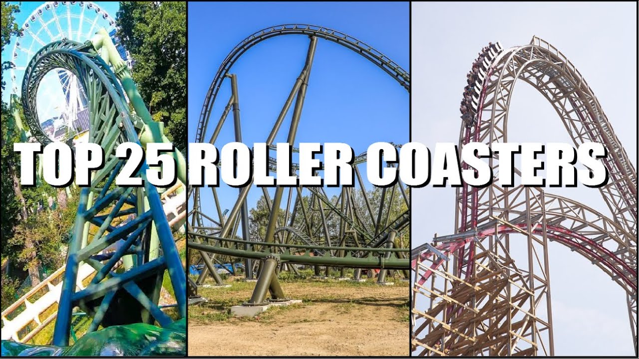 Top 25 Best Roller Coasters (2022)