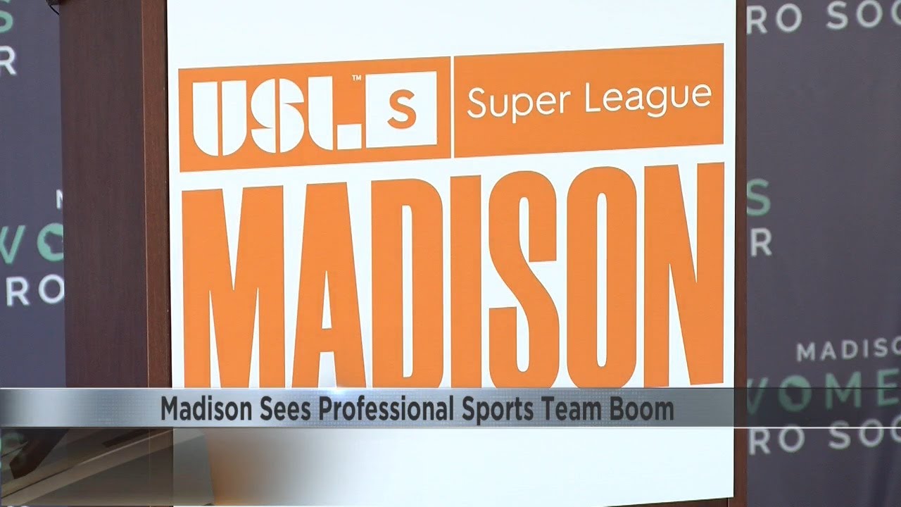 Madison Sees Professional Sports Team Boom