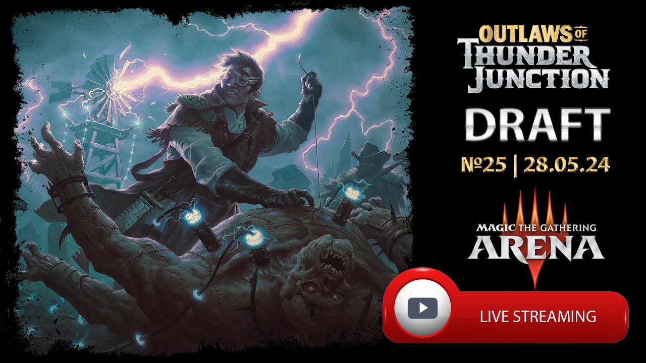 Outlaws of Thunder Junction. Draft №25 | 28.05.24. Mtg Arena.