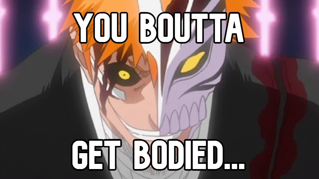 ICHIGO IS JUST BUILT DIFFERENT