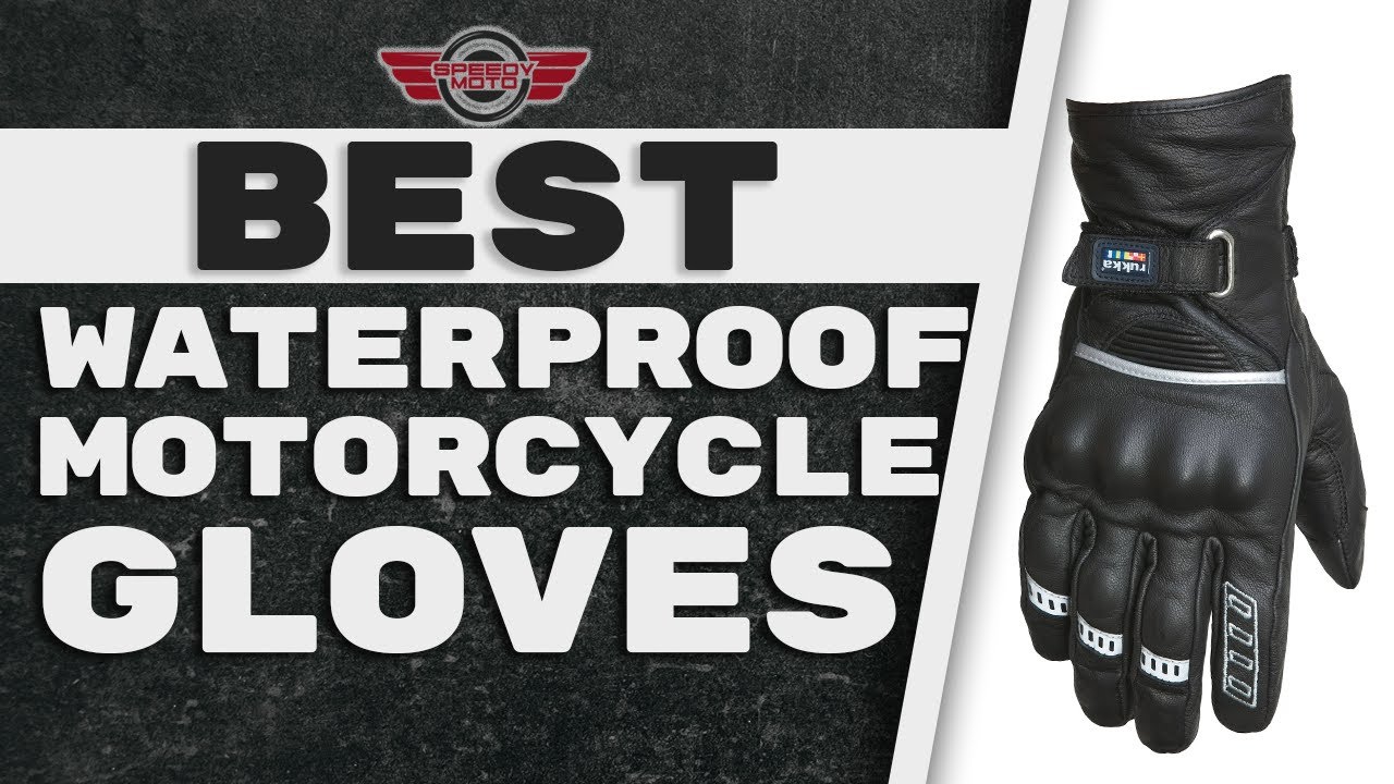 Best Waterproof Motorcycle Gloves 🧤 (Buyer’s Guide) | Speedy Moto