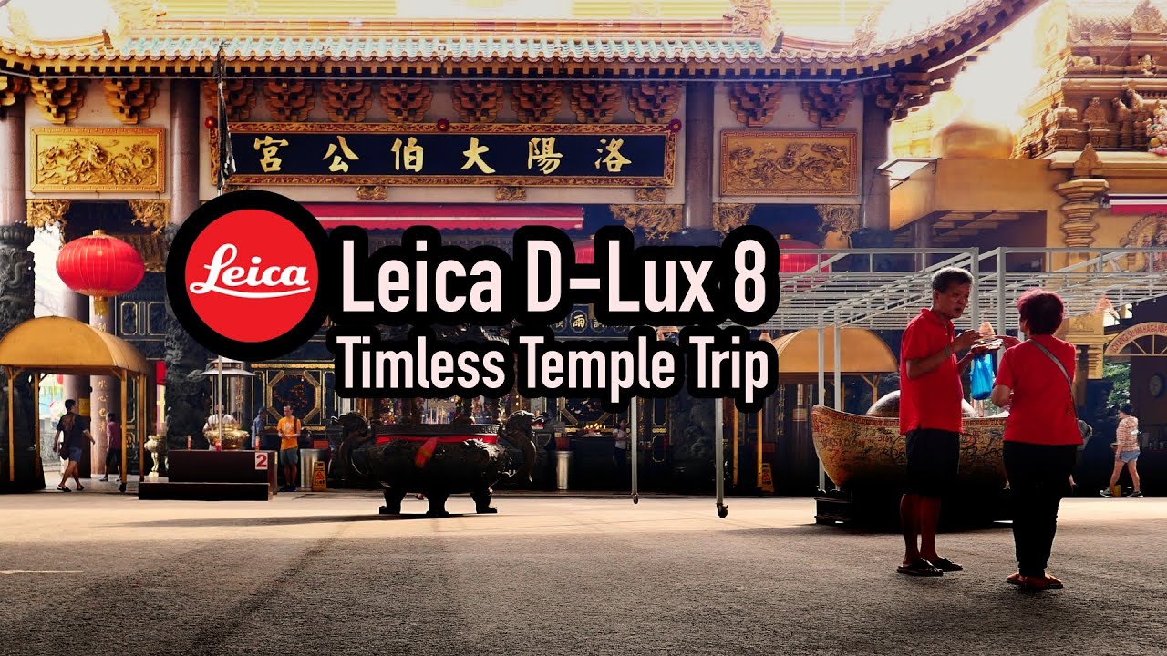 🟢Leica D-Lux 8 📸 | Timeless Temple Photography 🏯✨ | Street & Travel POV