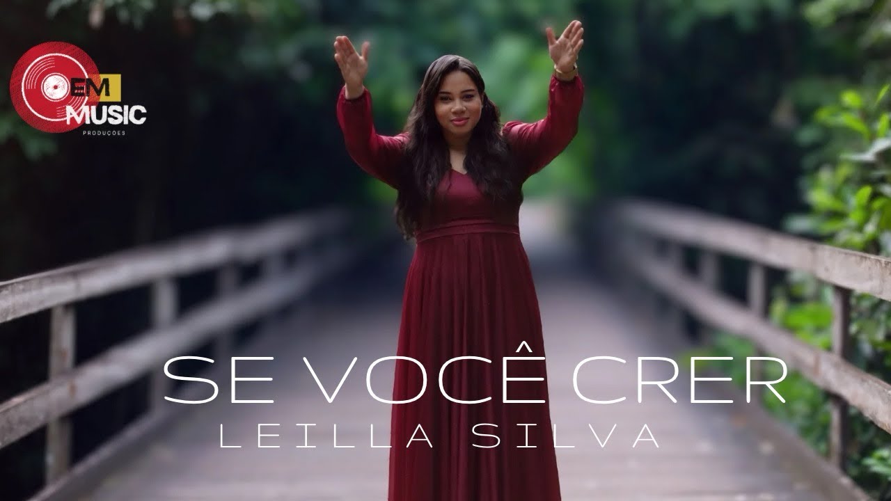 Se você crer - Leilla Silva