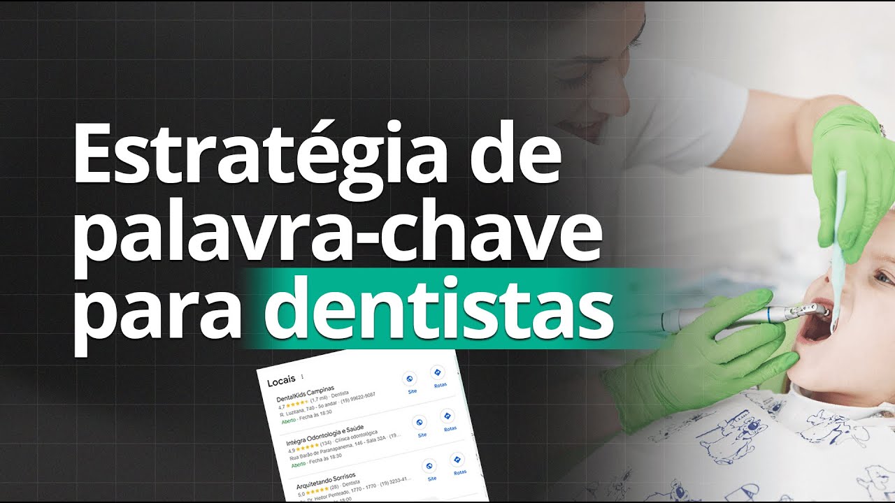 🦷 Dentista: Como atrair mais pacientes com tráfego orgânico do Google - SEO Local