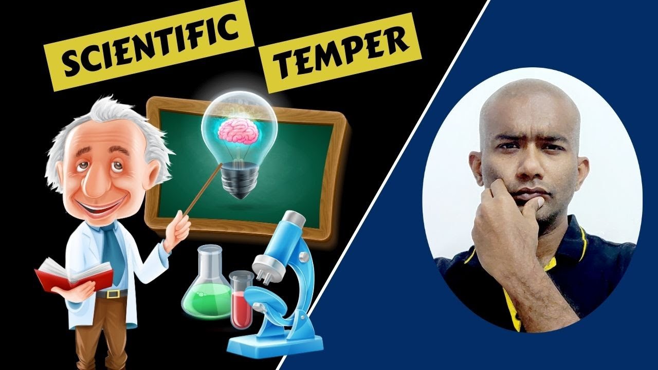 DEVELOPING SCIENTIFIC TEMPER (2021): How to become a logical, rational thinker and more open minded?