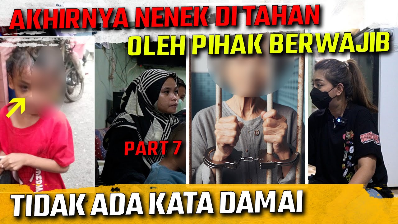 DIMAAFKAN TAPI SUDAH TIDAK ADA KATA DAMAI UNTUK NENEK YANG LAKUKAN K3K3R4SAN TERHADAP CUCUNYA!!