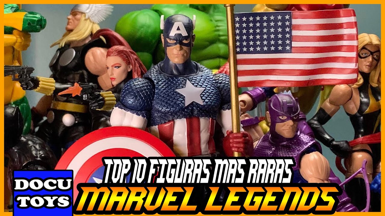MARVEL LEGENDS TOP 10 las m&aacute;s RARAS