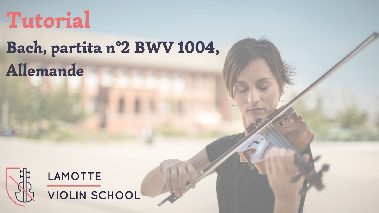 Tutorial LVS - Bach, partita n°2 BWV 1004, Allemande