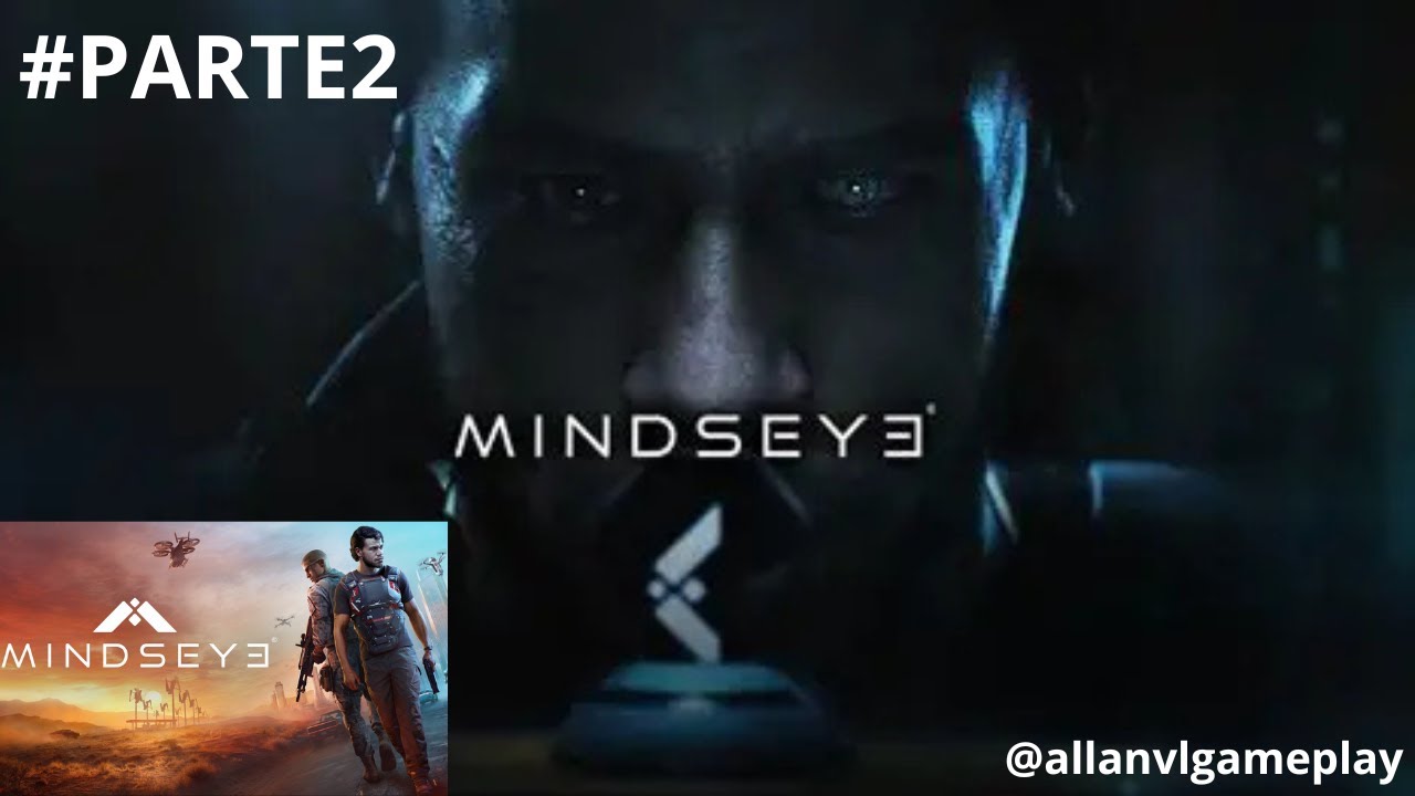 Mindseye Parte2  O Resgate De Marco Silva Olho Da Mente