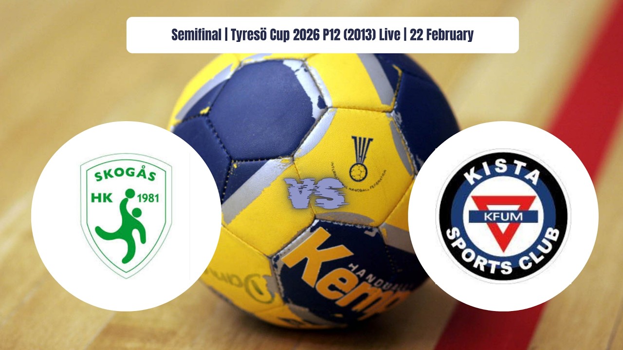 Kista SC KFUM vs Skogås hk – Semifinal | Tyresö Cup 2026 P12 (2013) Live | 22 February