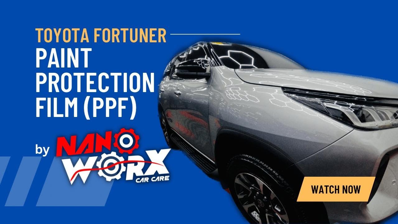 Paint Protection Film (PPF) Application on Toyota Fortuner by Nanoworx Car Care Tarlac Philippines