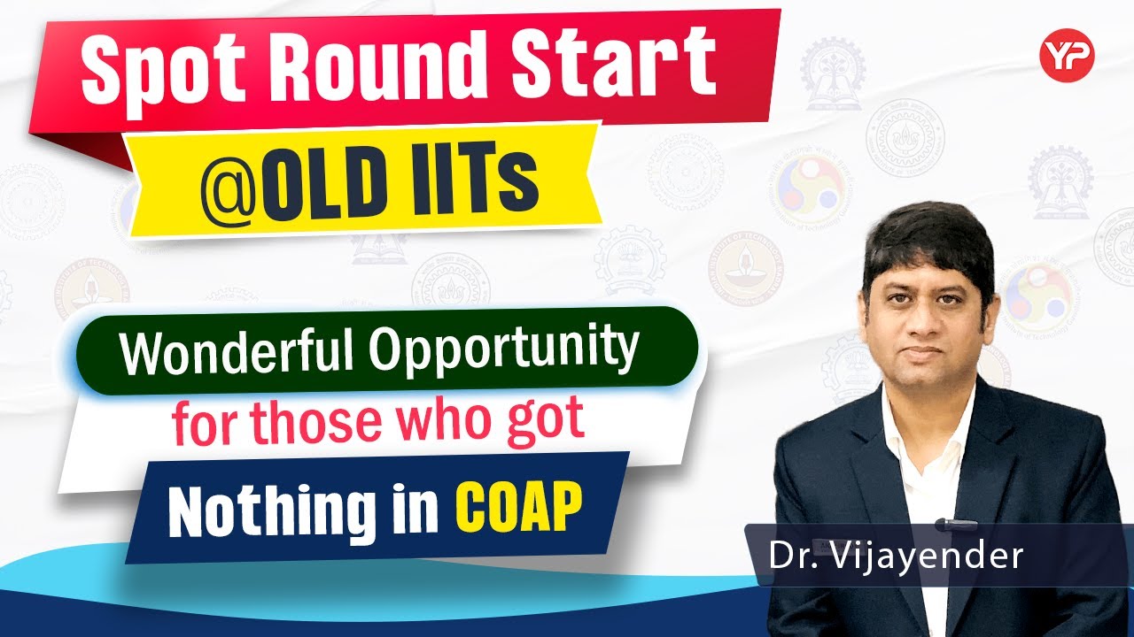 SPOT Rounds in Old IITs: Get updates with YourPedia | Post GATE Counselling 2025