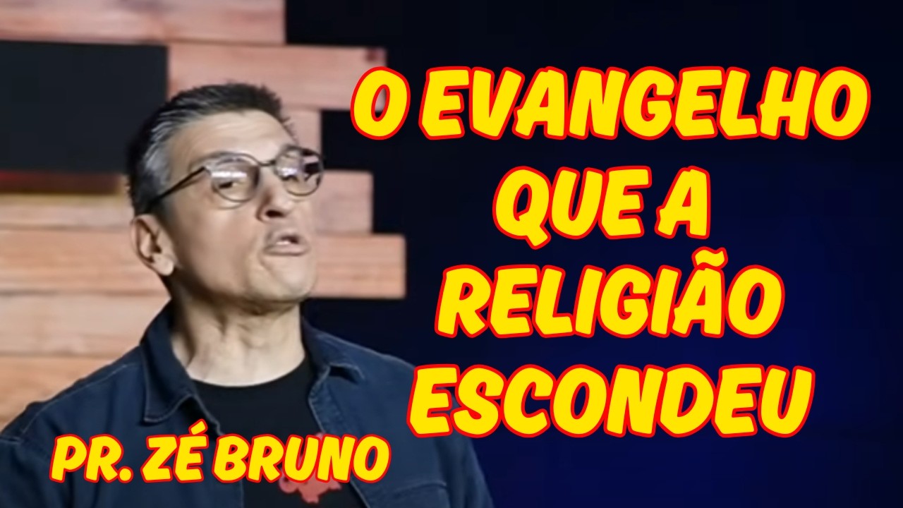 ESTA REFLEXÃO VAI TE QUEBRAR POR DENTRO! O Evangelho Que a Religião Escondeu — Zé Bruno