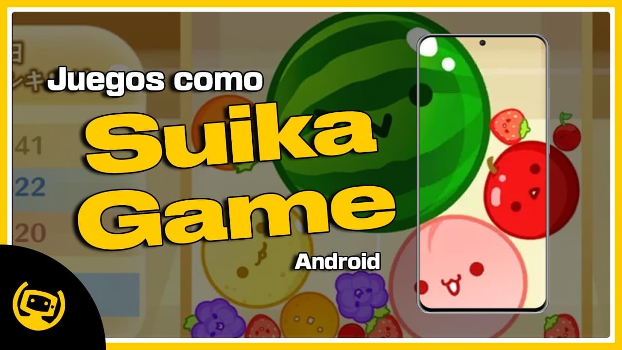 🍉 Los mejores juegos como SUIKA GAME para Android 🍉