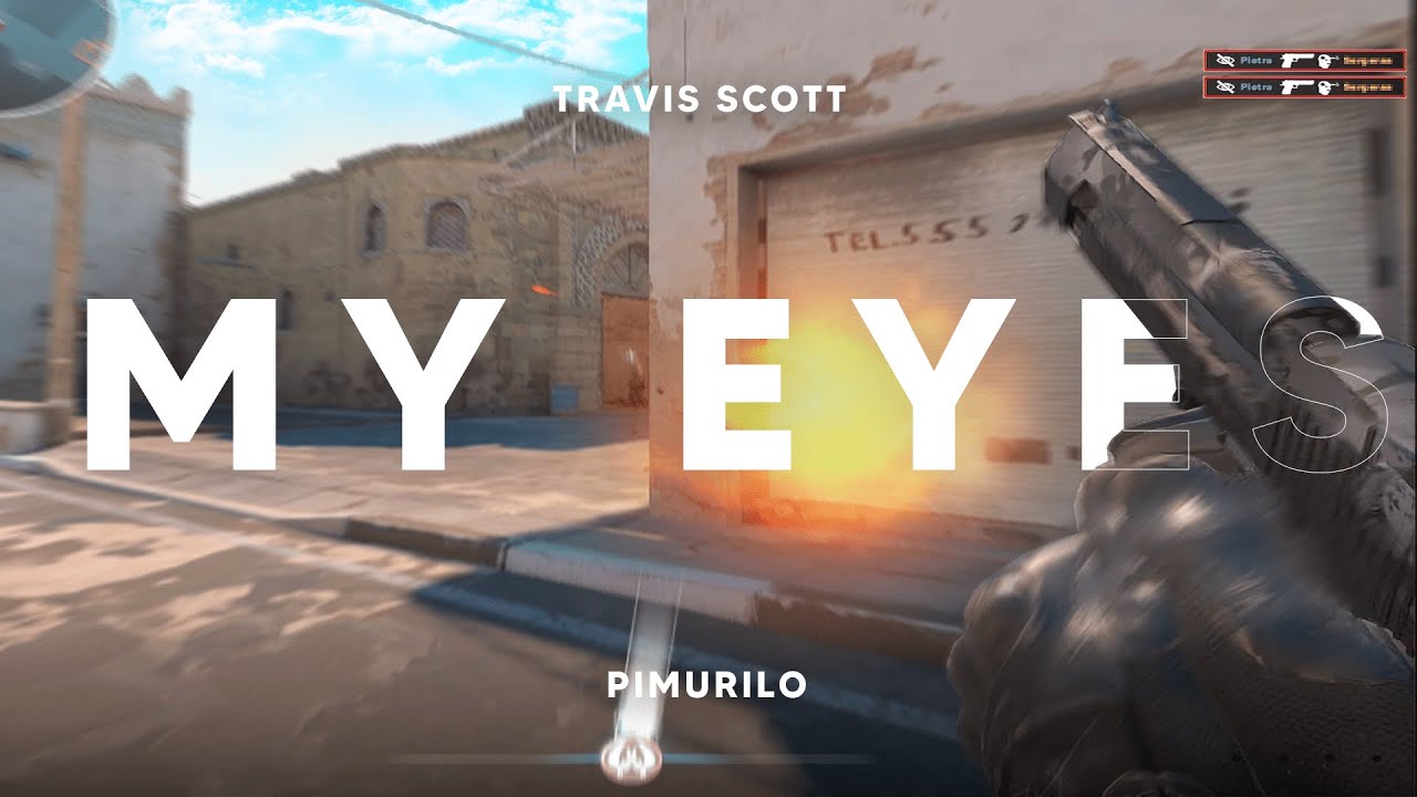 MY EYES - CS 2 MONTAGE