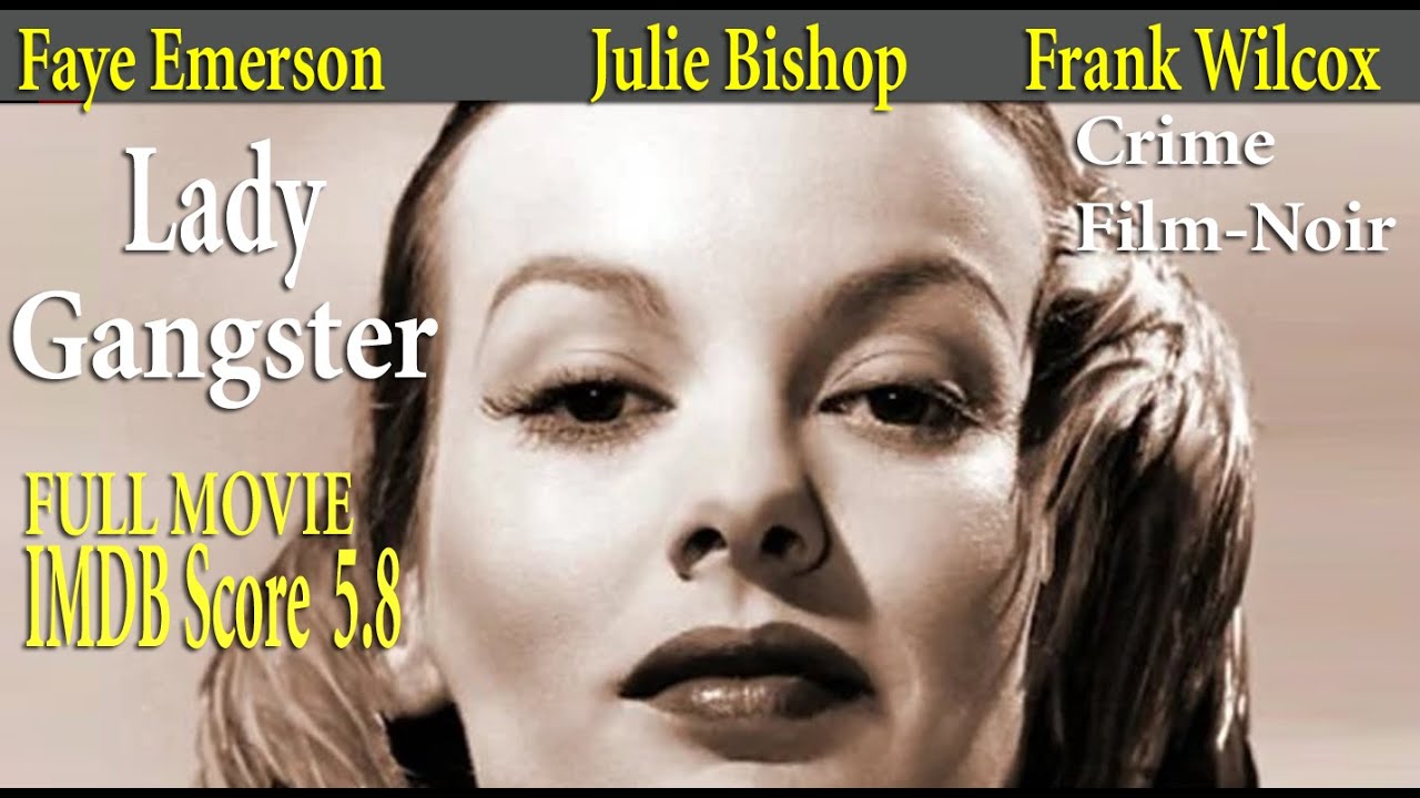 Lady Gangster (1942) Robert Florey | Faye Emerson Julie Bishop | Full Movie | IMDB Score 5.8