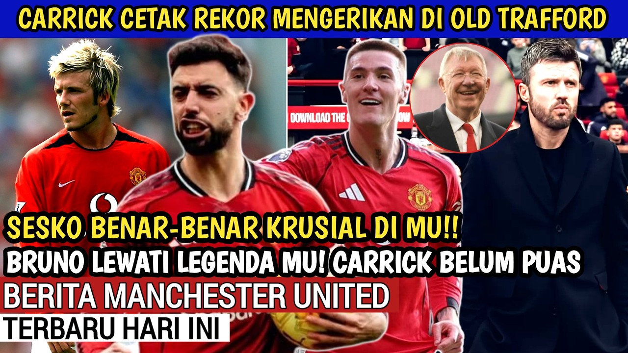 REKOR GILA🔥 Carrick Lewati Sir Alex🔥Sesko sekarang Krusial di MU🔥Respon Gokil Carrick 3 Besar🔴Bruno
