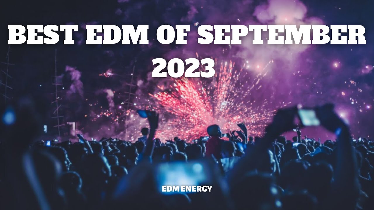 Best EDM of September 2023