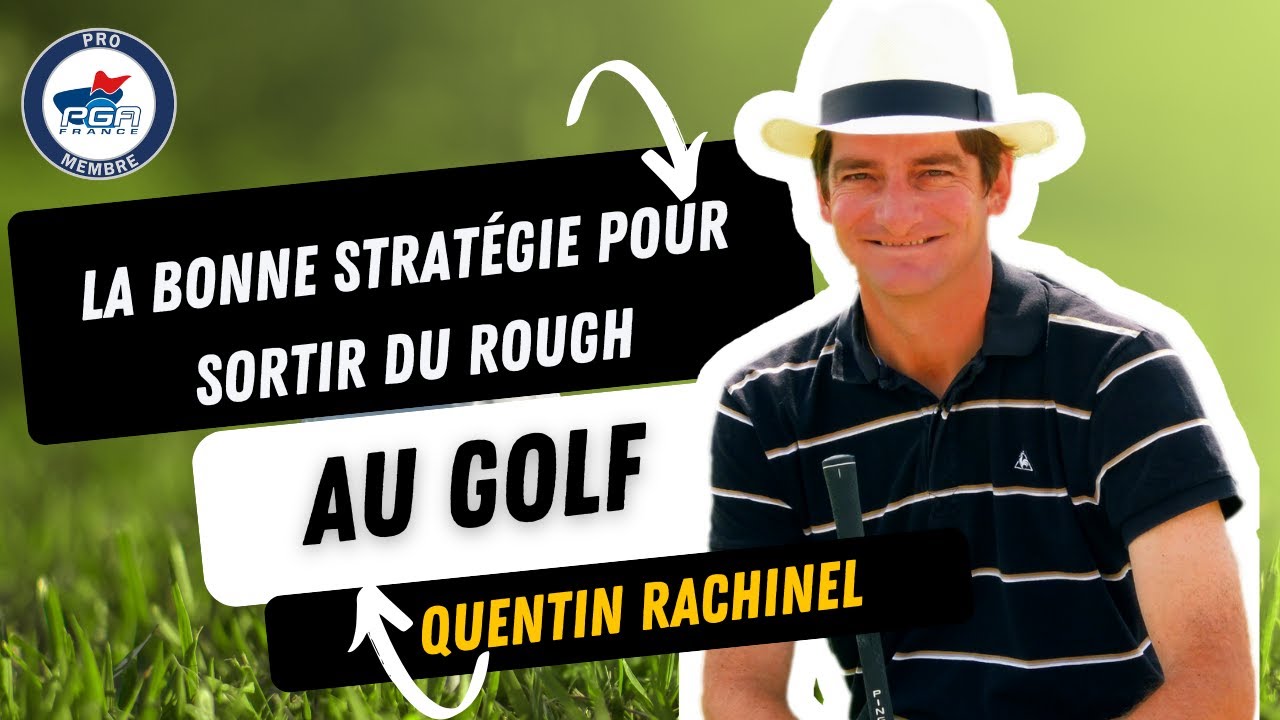 Golf : dans le rough, recentre-toi ! La strat&eacute;gie qui te fait gagner des coups