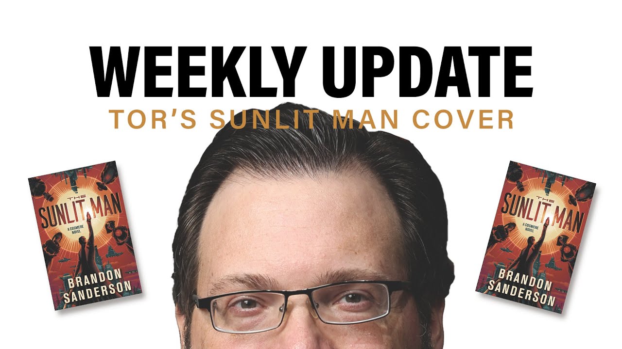 Tor's Sunlit Man Cover + Weekly Update