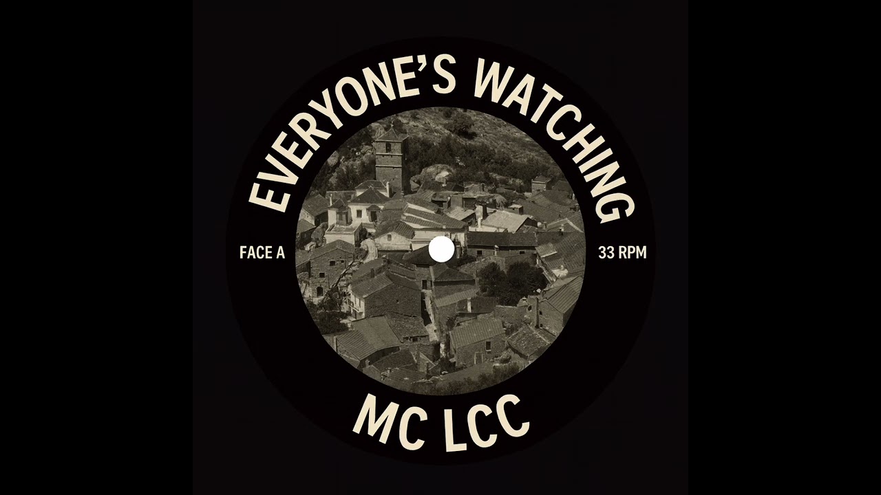 MC LCC - Everyone’s Watching 