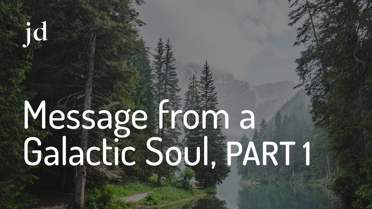 The Extraordinary Reality of Nature (Message from a Galactic Soul Part 1) ~ 2/14/20