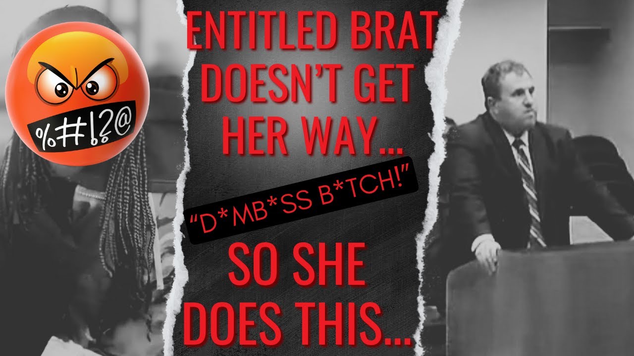 ENTITLED BRAT CALLS JUDGE A 