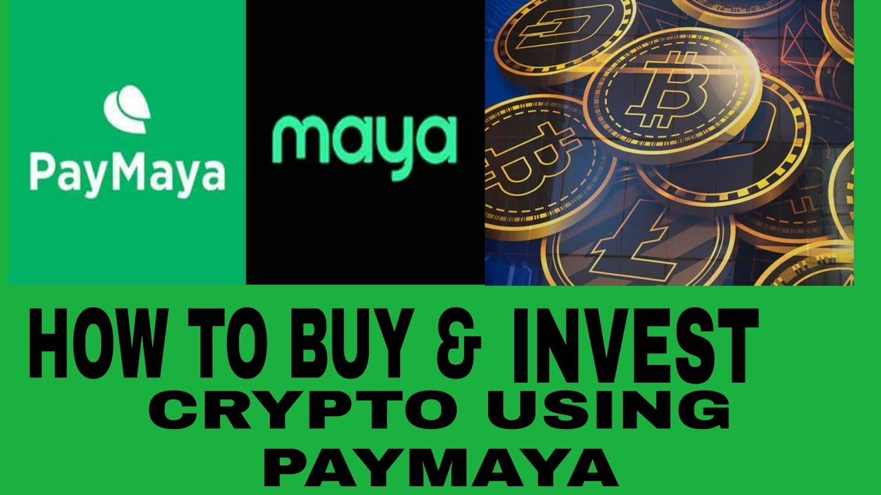 HOW TO BUY & INVEST CRYPTO USING PAYMAYA?